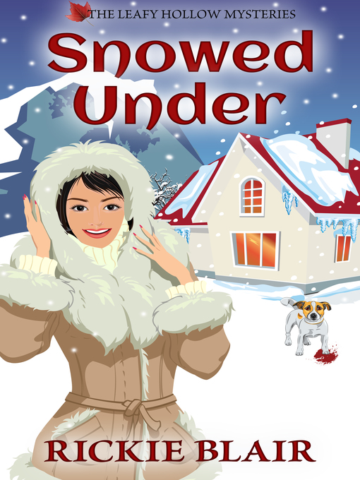 Title details for Snowed Under by Rickie Blair - Available